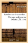 Paradoxe Sur Le Com?dien . Ouvrage Posthume de Diderot - Book