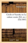 C?cile Et Nanette Ou La Voiture Vers?e ?d. Rev. - Book