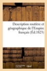 Description Routi?re Et G?ographique de l'Empire Fran?ais 1823 - Book
