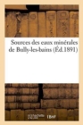 Sources Des Eaux Minerales de Bully-Les-Bains - Book