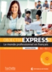 Objectif Express - Nouvelle edition : Livre de l'eleve 2 + DVD-Rom (B1/B2.1 - Book