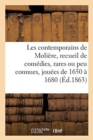 Les contemporains de Moli?re. Recueil de com?dies, rares ou peu connues, 1650-1680 - Book