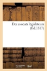 Des Avocats Legislateurs - Book