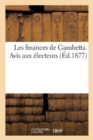 Les Finances de Gambetta. Avis Aux Electeurs - Book