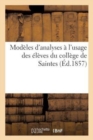 Modeles d'Analyses A l'Usage Des Eleves Du College de Saintes - Book