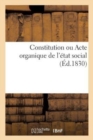 Constitution Ou Acte Organique de l'Etat Social - Book