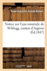 Notice Sur l'Eau Minerale de Wildegg, Canton d'Argovie - Book
