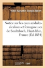 Notice Sur Les Eaux Acidules-Alcalines Et Ferrugineuses de Soultzbach, Haut-Rhin, France - Book