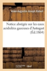 Notice Abregee Sur Les Eaux Acidulees Gazeuses d'Antogast - Book