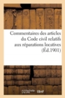 Commentaires des articles du Code civil relatifs aux r?parations locatives - Book