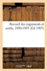 Recueil Des Jugements Et Arrets, 1890-1905 - Book