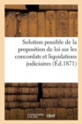 Solution Possible de la Proposition de Loi Presentee Sur Les Concordats Et Liquidations Judiciaires - Book
