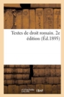 Textes de droit romain, publi?s et annot?s. 2e ?dition - Book