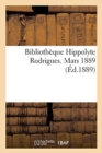 Bibliotheque Hippolyte Rodrigues. Mars 1889 - Book