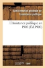 L'Assistance Publique En 1900 - Book