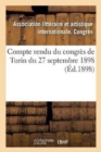 Compte Rendu Du Congres de Turin Du 27 Septembre 1898 - Book