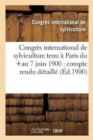 Congres International de Sylviculture Tenu A Paris Du 4 Au 7 Juin 1900: Compte Rendu Detaille - Book