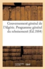 Gouvernement General de l'Algerie. Programme General Du Reboisement - Book