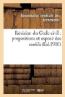 Revision Du Code Civil: Propositions Et Expose Des Motifs - Book