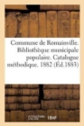 Commune de Romainville. Bibliotheque Municipale Populaire. Catalogue Methodique. 1882 - Book