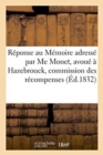 Reponse Au Memoire Adresse Par Me Monet, Avoue A Hazebrouck, A La Commission Des : Recompenses Nationales - Book