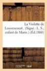 La Violette de Louvencourt, Enfant de Marie. - Book