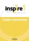 Inspire : Cahier d'activites 1 + audio MP3 - Book