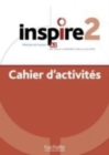 Inspire : Cahier d'activites 2 + audio MP3 - Book