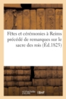Sacre Du Roi . Detail General Des Fetes Et Ceremonies Qui Auront Lieu A Reims A Cette Occasion - Book