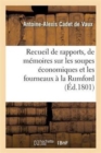Rapports, de Memoires Et d'Experiences Sur Les Soupes Economiques Et Les Fourneaux A La Rumford - Book