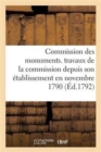 Commission Des Monuments. Travaux de la Commission Depuis Son Etablissement En Novembre 1790 - Book