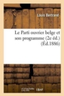 Le Parti Ouvrier Belge Et Son Programme 2e ?d. - Book