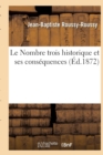 Le Nombre Trois Historique Et Ses Consequences - Book