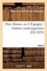 Don Alonso, Ou l'Espagne: Histoire Contemporaine. T05 - Book