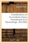Consid?rations Sur Les Accidents ? Forme Rhumatismale de la Blennorrhagie - Book