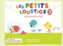 Les Petits Loustics : Cahier d'activites 2 + CD-audio - Book