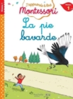 J'apprends a lire Montessori : La pie bavarde (niveau 1) - Book