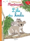 J'apprends a lire Montessori : L'ile du koala - Book
