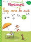 J'apprends a lire Montessori : Cap vers le sud (niveau 2) - Book
