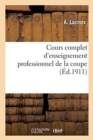 Cours complet d'enseignement professionnel de la coupe - Book