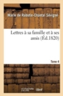 Lettres ? Sa Famille Et ? Ses Amis. Tome 4 - Book
