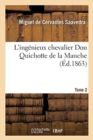 L'Ing?nieux Chevalier Don Quichotte de la Manche. Tome 2 - Book