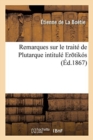 Remarques Sur Le Traite de Plutarque Intitule Ero Tiko S - Book