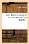 Saint Taurin Et Sa Coudre ? Saint-Aubin-De-Gisai - Book