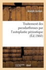 Traitement Des Pseudarthroses Par l'Autoplastie Periostique - Book