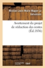 Avortement Du Projet de R?duction Des Rentes - Book