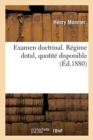 Examen Doctrinal. R?gime Dotal, Quotit? Disponible - Book