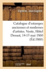Catalogue d'Estampes, Lithographies Et Eaux-Fortes, Costumes Militaires, Portraits, Chevaux : Ouvrages ? Figures, Livres. Vente, H?tel Drouot, 14-15 Mai 1860 - Book