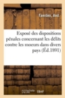 Expose Des Dispositions Penales Concernant Les Delits Contre Les Moeurs Dans Divers Pays - Book