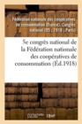 5e Congres National de la Federation Nationale Des Cooperatives de Consommation : Paris, 22-24 Septembre 1918, Compte-Rendu - Book